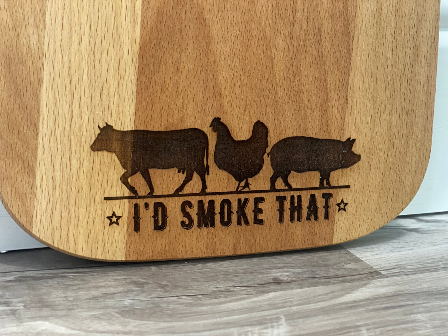 "I'd Smoke That" Cheese Board - Beech Wood